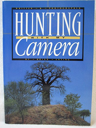 Hunting with My Camera
