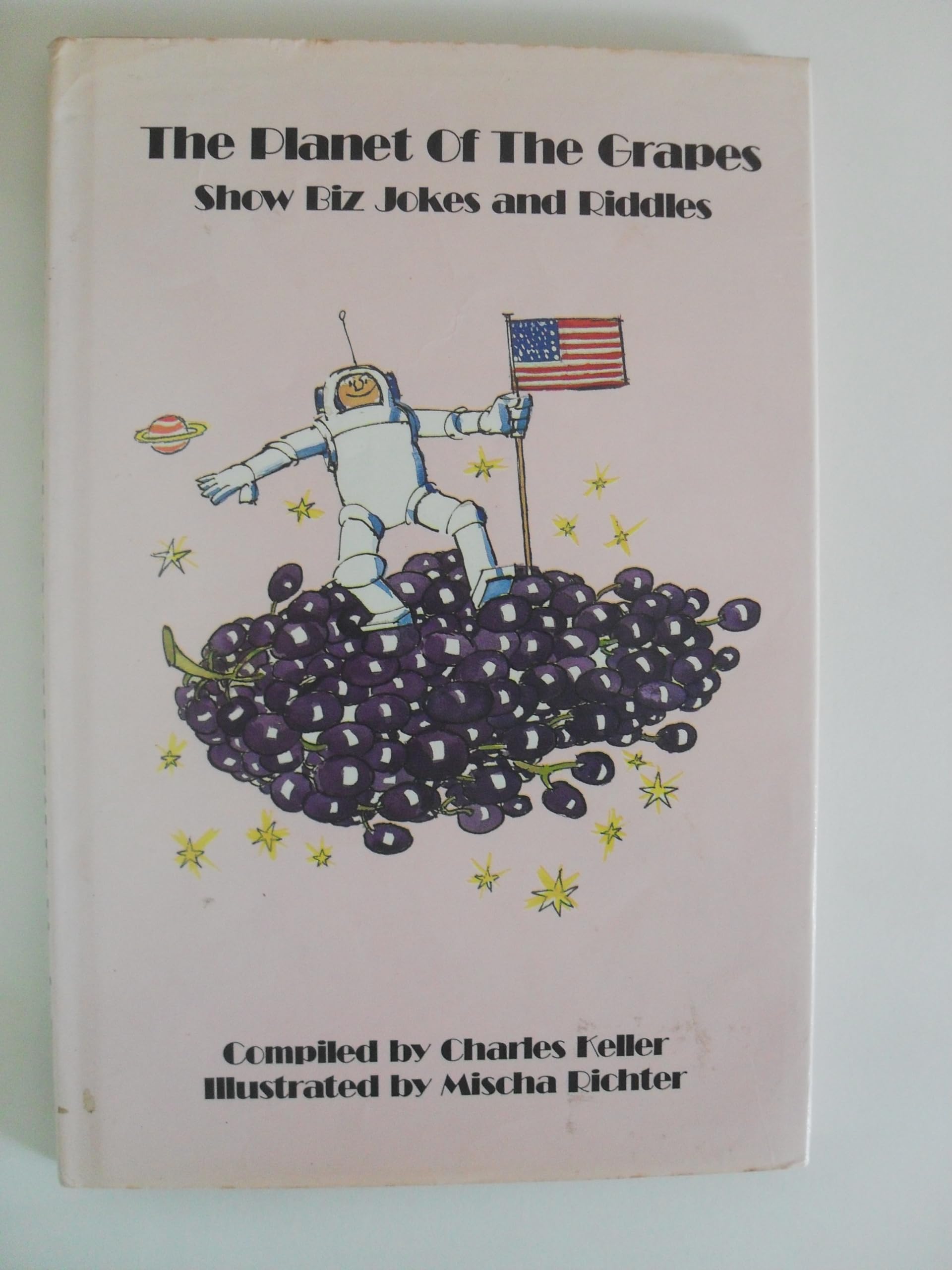 The Planet of the Grapes: Show Biz Jokes and Riddles