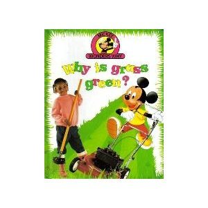 Why is grass green? (Mickey wonders why)