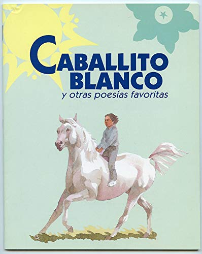 Caballito Blanco y otras poesias favoritas