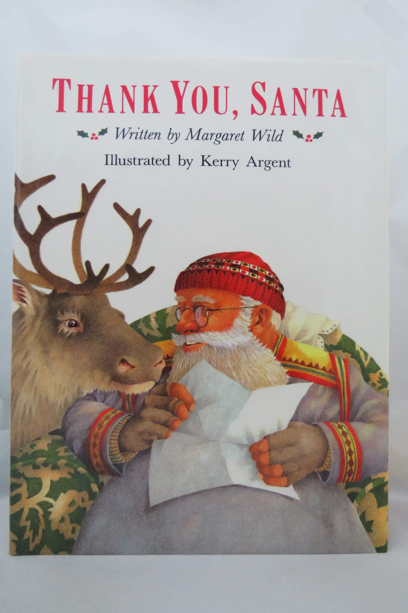 Thank You, Santa: Written by Margaret Wild ; Illustrated by Kerry Argent