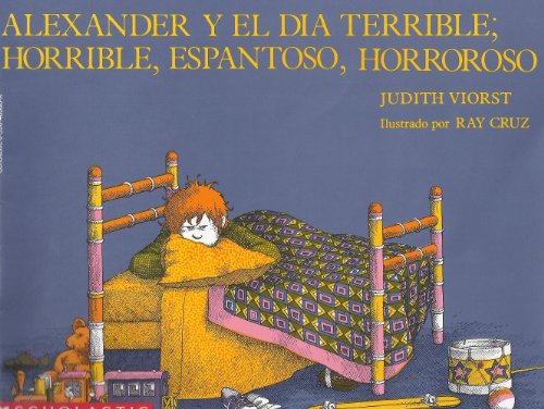 Alexander y el dia Terrible; Horrible, Espantoso, Horroroso