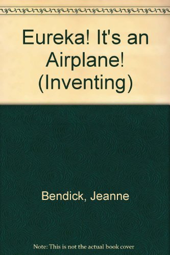 Eureka! It'S An Airplane (Pb) (Inventing)