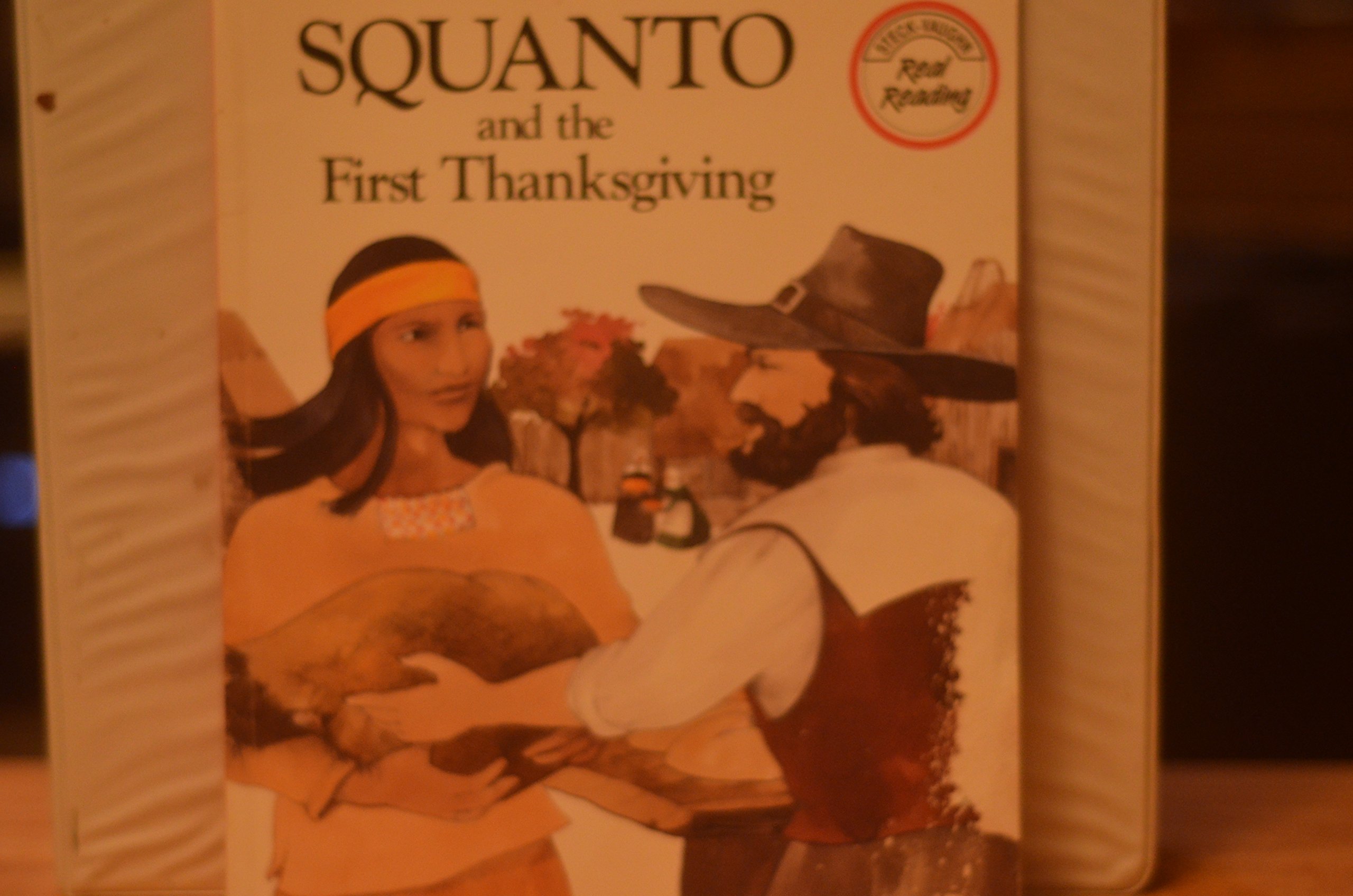 Squanto and the First Thanksgiving (Real Reading)