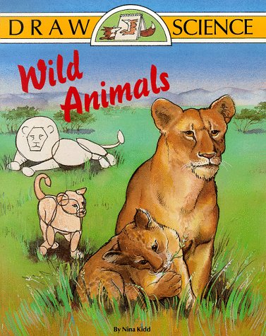 Wild Animals (Draw Science Series)