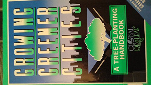 Growing Greener Cities: A Tree-Planting Handbook