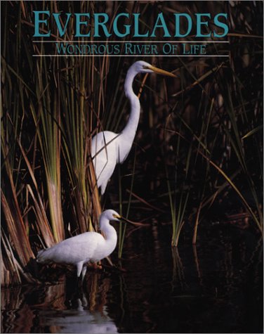 Everglades: Wondrous River of Life