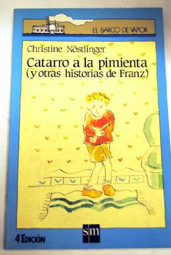 CATARRO A LA PIMIENTA (Y OTRAS HISTORIAS DE FRANZ)
