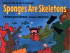 Sponges Are Skeletons: Stage 2 (Let'S-Read-And-Find-Out Science Book)