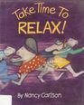 Take Time to Relax! (Picture Puffins)