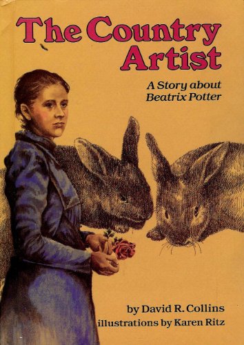 The Country Artist: A Story about Beatrix Potter