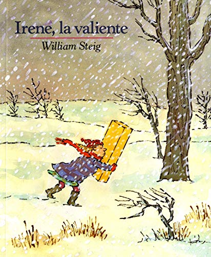 Irene, La Valiente: Spanish paperback edition of Brave Irene (Mirasol /Libros Juveniles) (Spanish Edition)