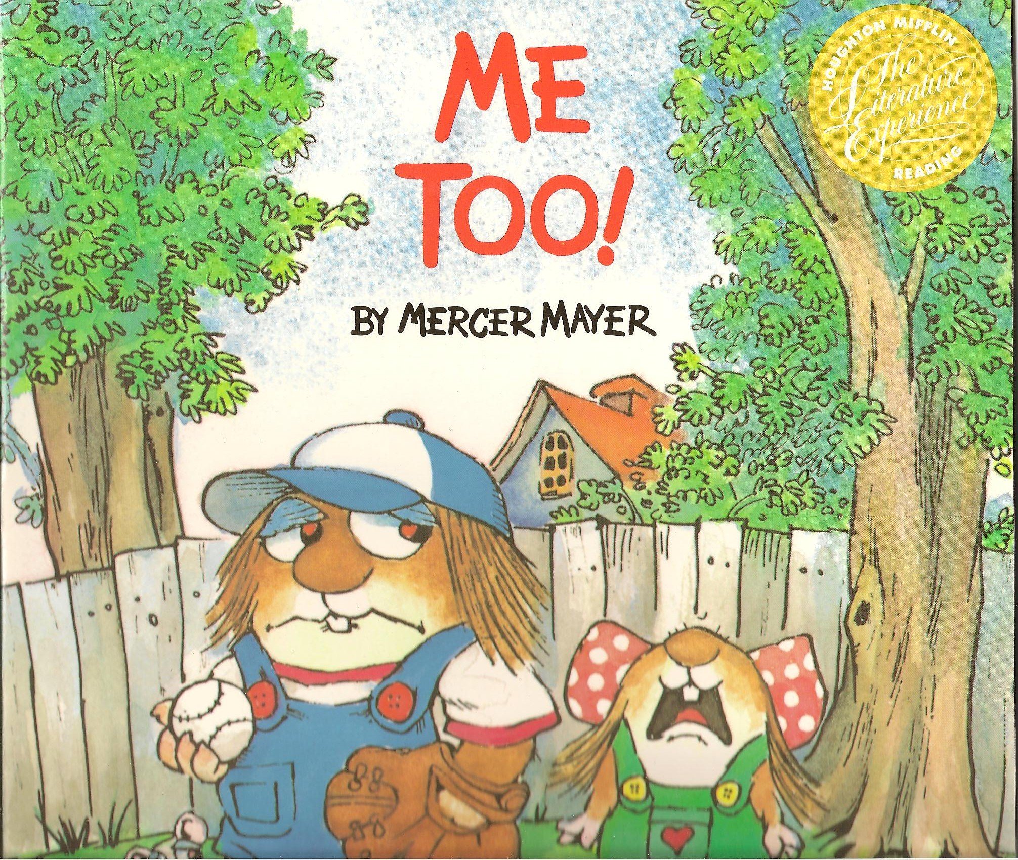 Me Too! (The Literature Experience)
