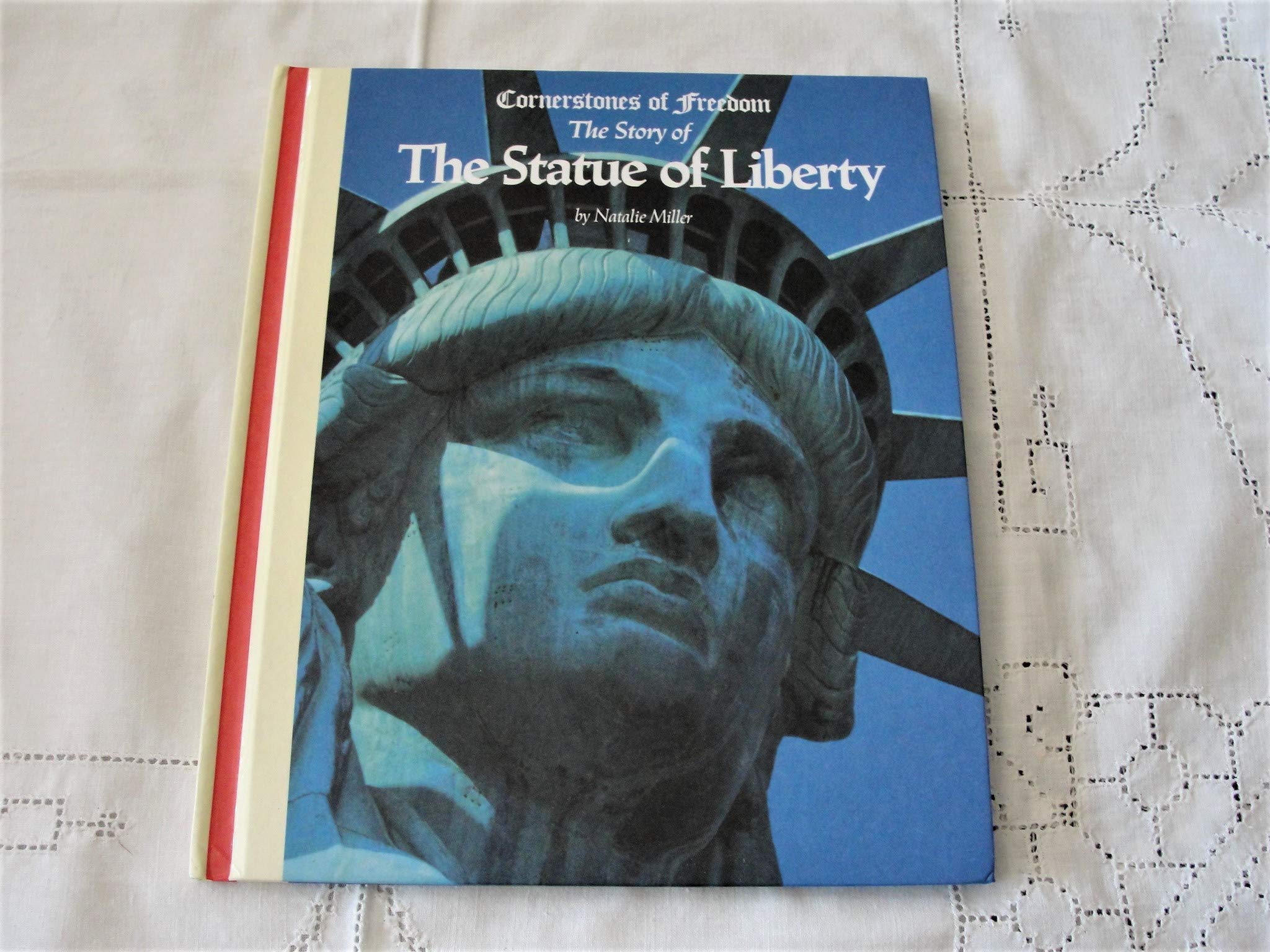The Statue of Liberty (Cornerstones of Freedom)
