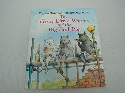 the three little wolves and the big bad pig