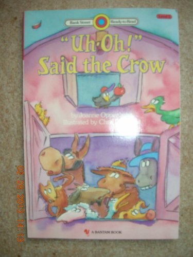 UH-OH ! SAID THE CROW (Bank Street Read-To-Read Level 2)