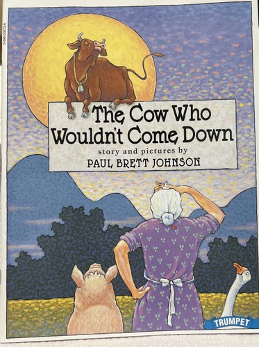 The Cow Who Wouldn't Come Down