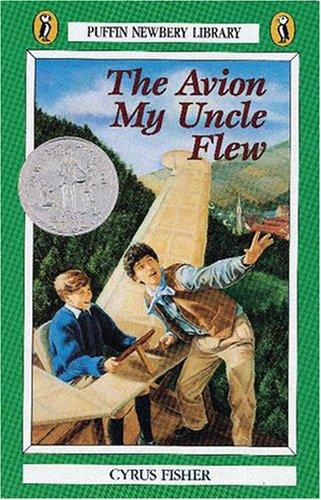 The Avion my Uncle Flew (Puffin Newbery Library)
