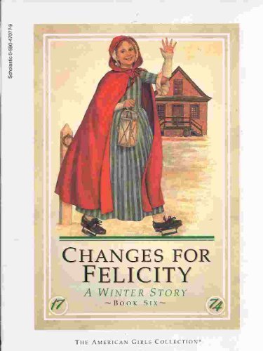 Changes for Felicity A Winter Story