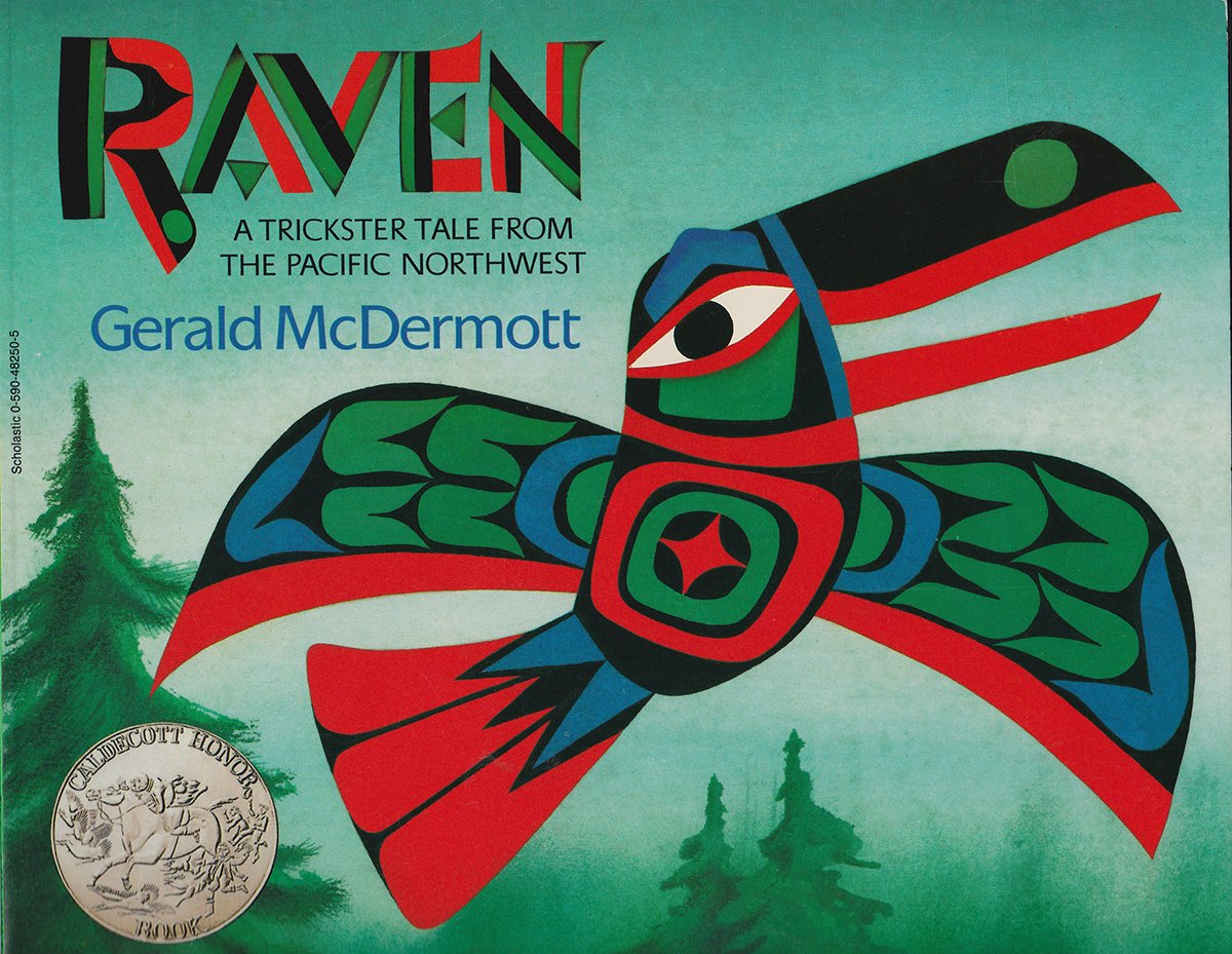 Raven: A Trickster Tale from the Pacific Northwest