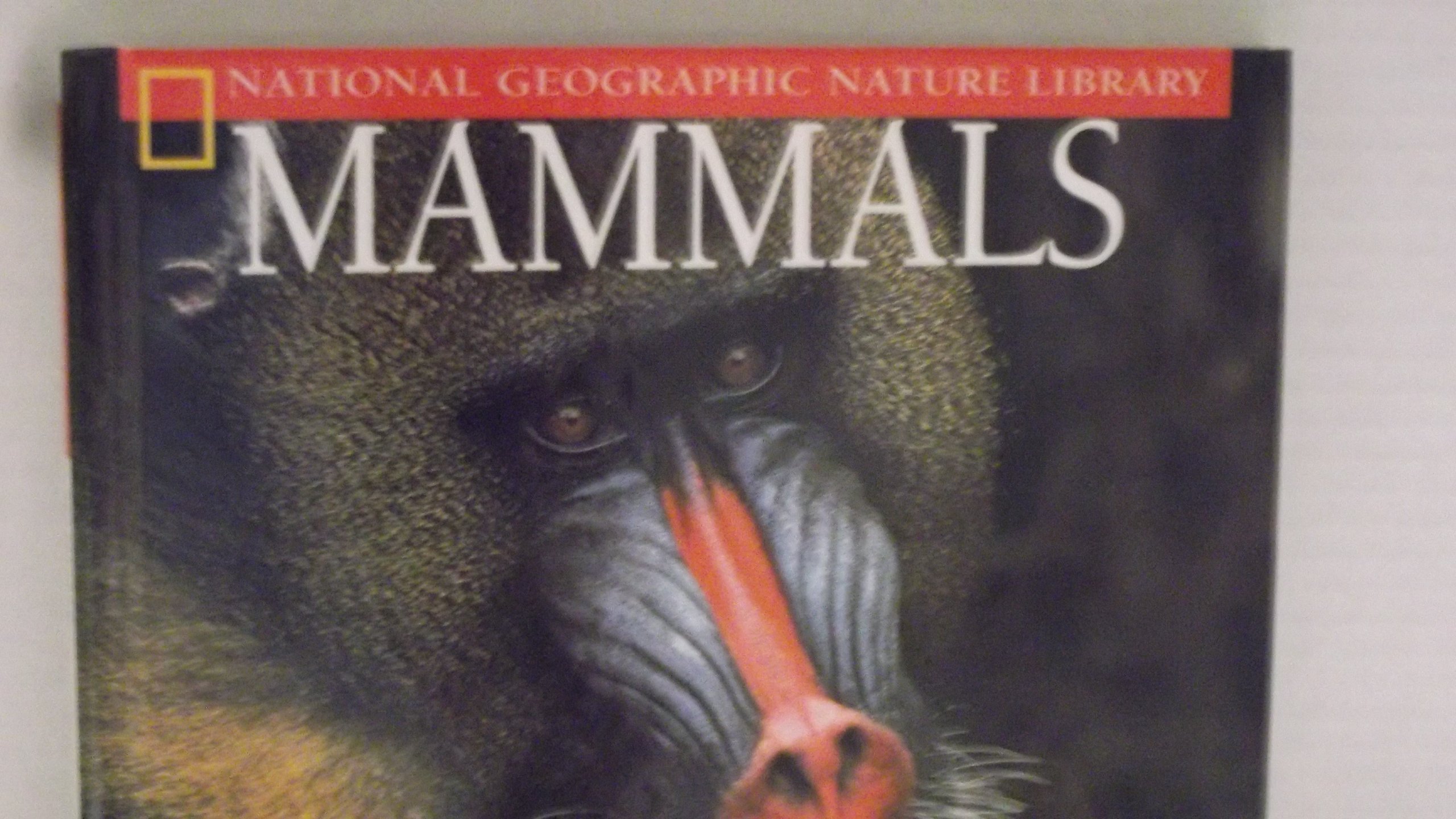 Mammals (National Geographic Nature Library)