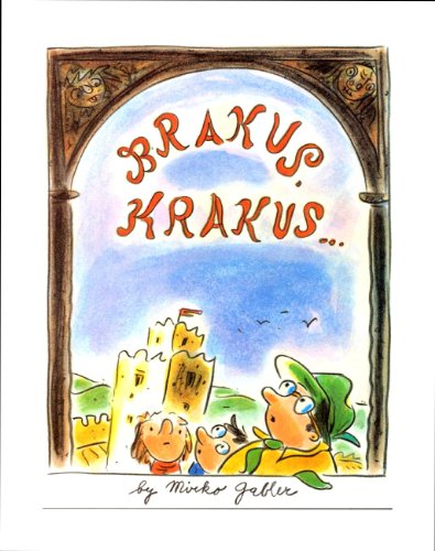Brakus, Krakus...: Or the Incredible Adventure of Mr. Skola's Tourist Club
