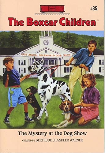 The Mystery at the Dog Show (The Boxcar Children Mysteries)