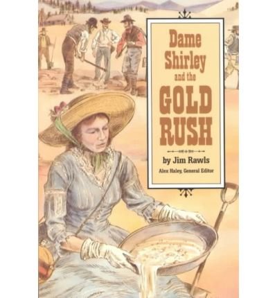 Steck-Vaughn Stories of America: Student Reader Dame Shirley and the Gold Rush , Story Book (Stories of America/8100X)