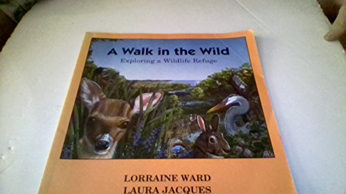 A Walk in the Wild: Exploring a Wildlife Refuge (Outdoor Adventures)