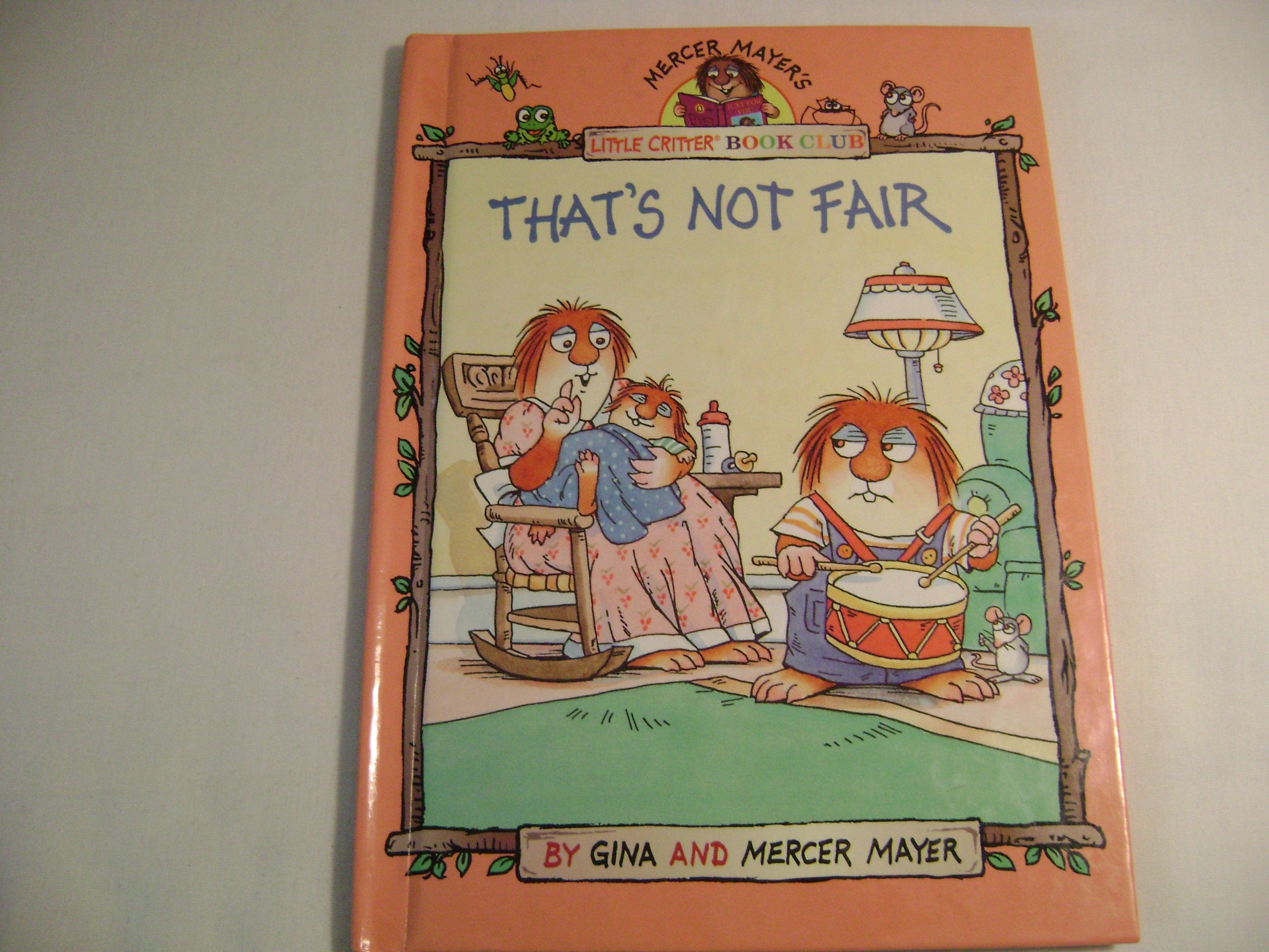 That's Not Fair (Mercer Mayer's Little Critter)