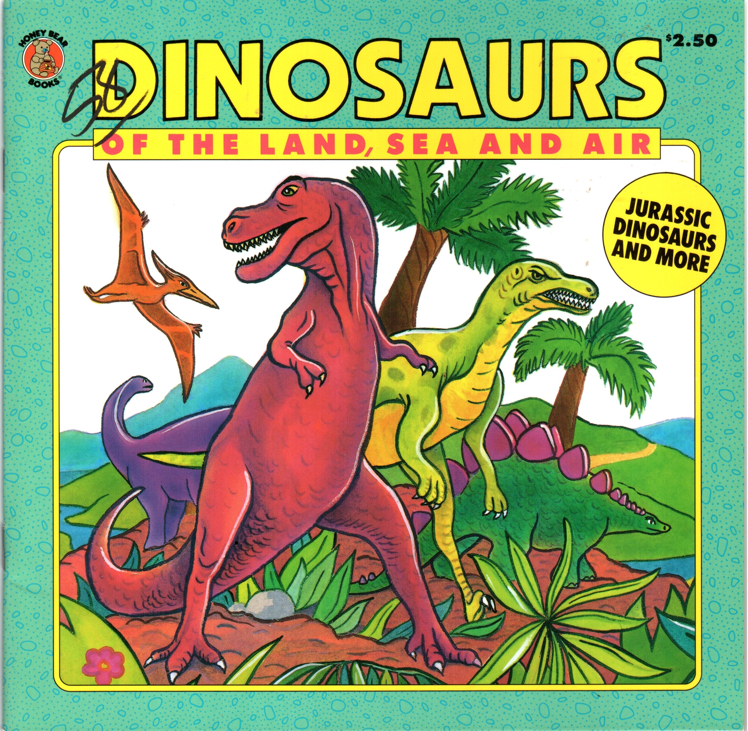 Dinosaurs of the Land, Sea and Air (Honey Bear Books)