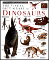 The Visual Dictionary of Dinosaurs