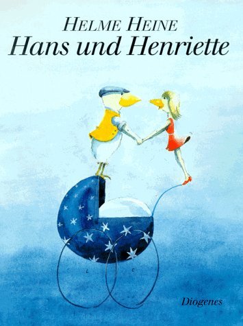 Helme Heine (German) Hans und Henriette