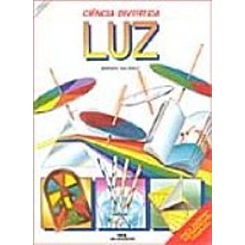 Luz. Ciencia Divertida (Em Portuguese do Brasil)