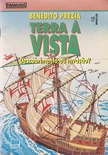 TERRA A VISTA - DESCOBRIMENTO OU INVASAO?