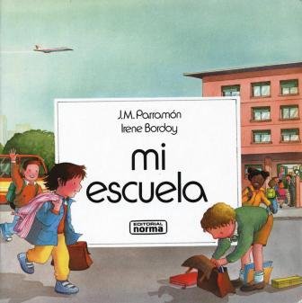 Mi Escuela (Spanish Edition)