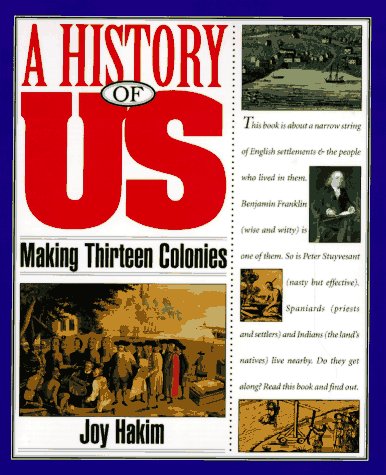 A History of US: Book 2: Making Thirteen Colonies (A History of US, 2)