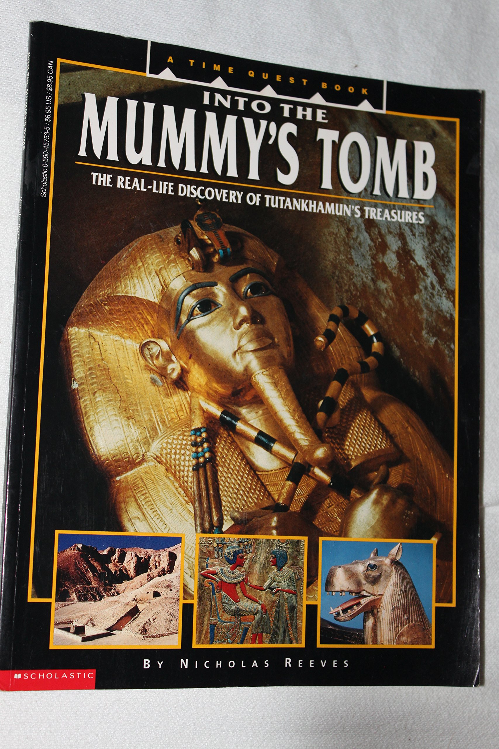Into the Mummy's Tomb/the Real-Life Discovery of Tutankhamun's Treasures (A Time Quest Book)