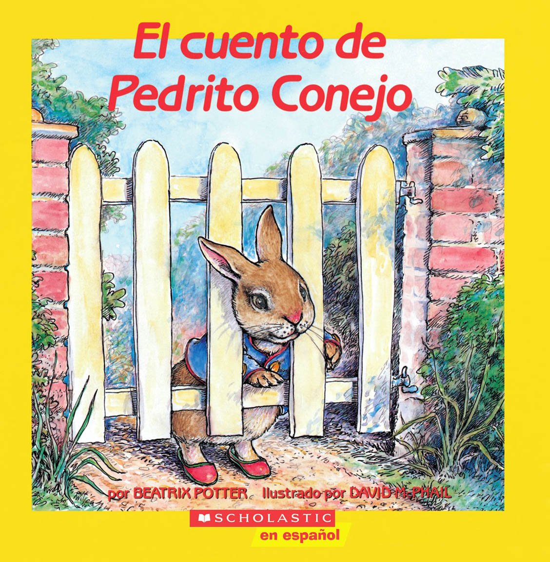 El Cuento de Pedrito Conejo (Spanish Edition)