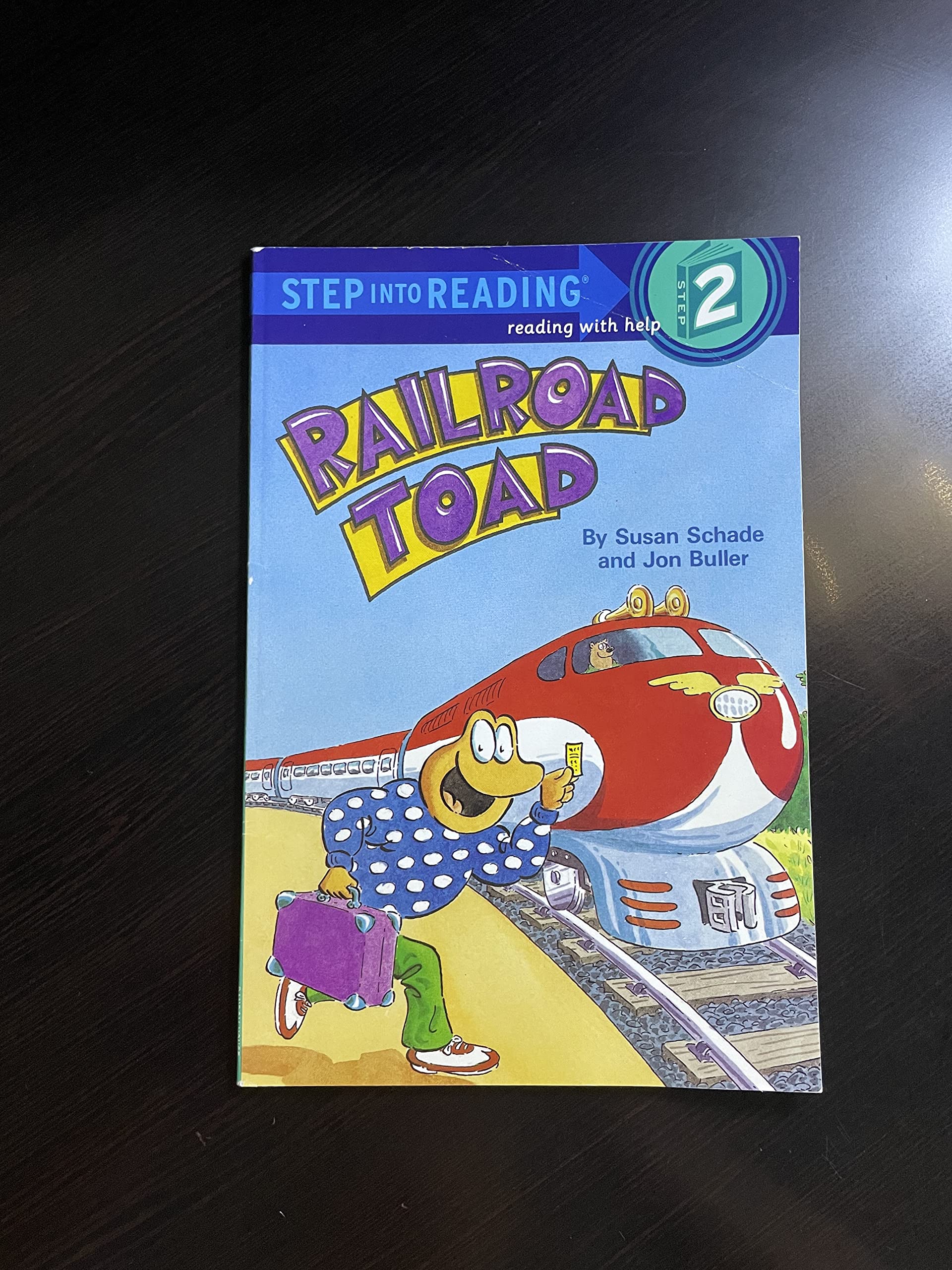 Railroad Toad (Step-Into-Reading, Step 2)