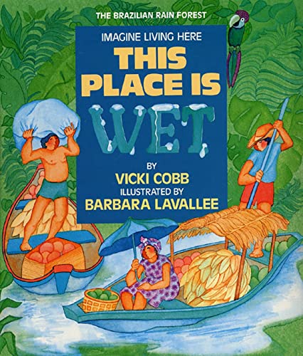 This Place Is Wet: An Imagine Living Here book