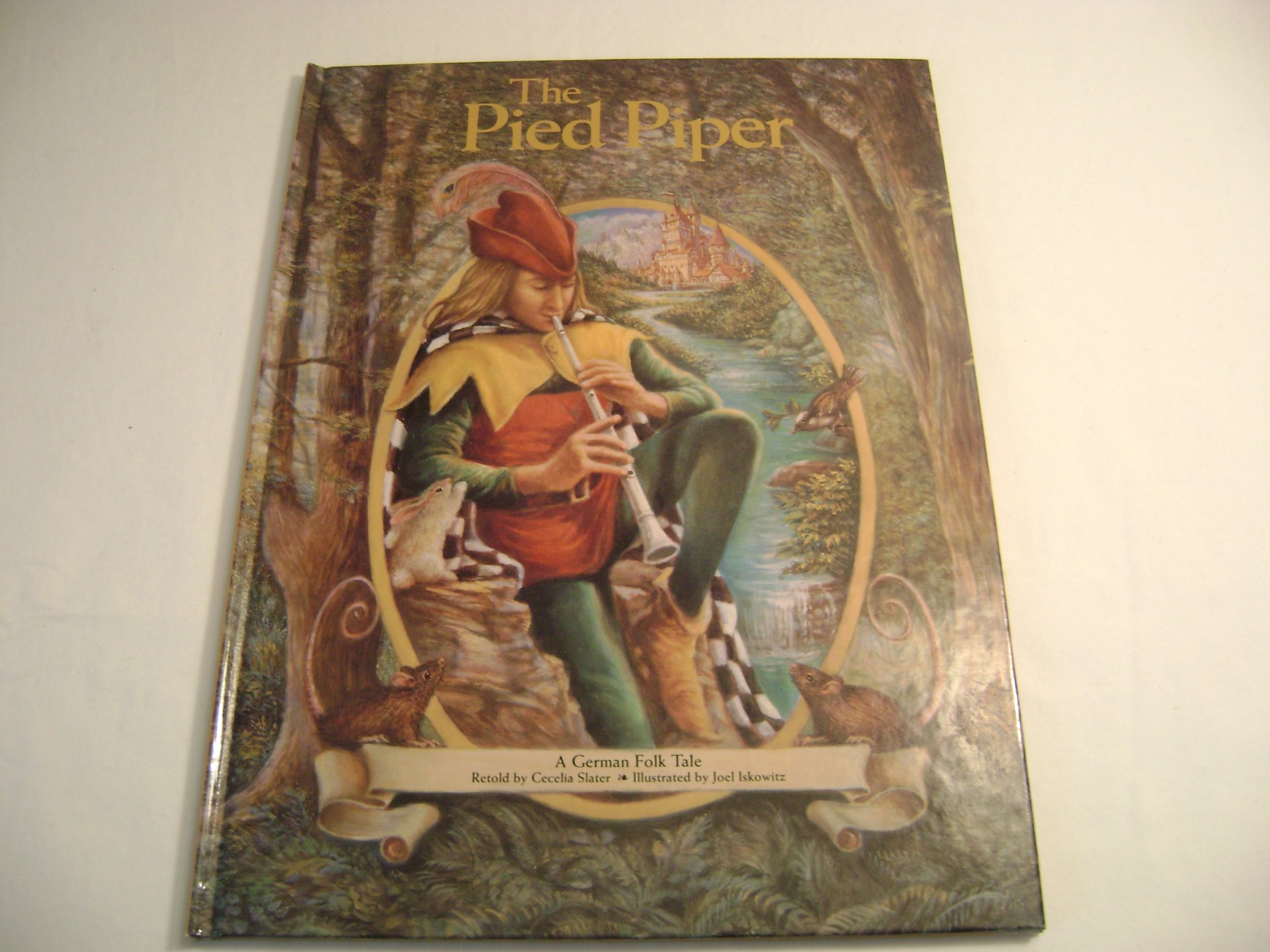 The Pied Piper, a German Folk Tale (Fairy Tale Classics, 10)