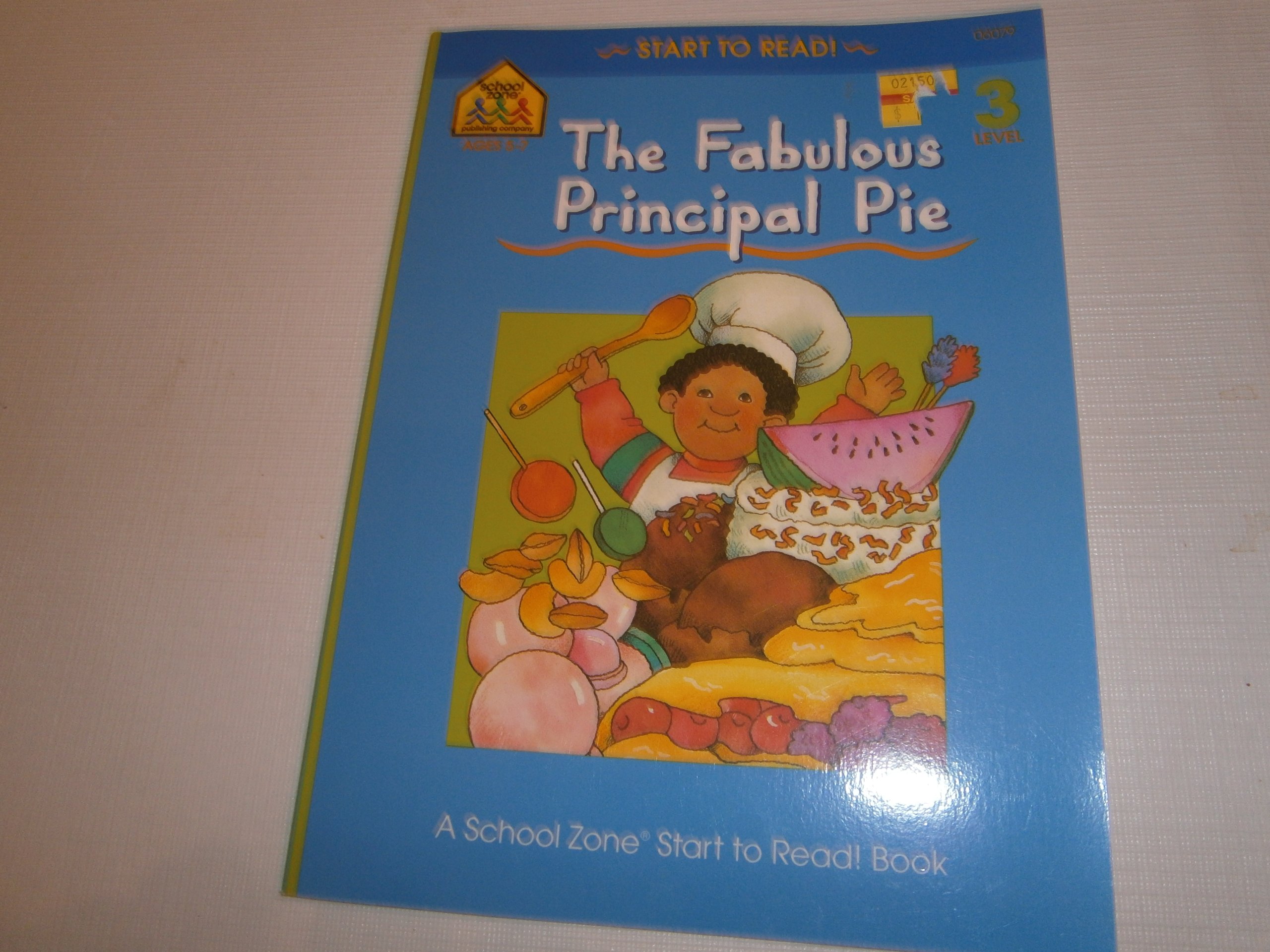 The Fabulous Principal Pie (Start to Read! Trade Edition Series)