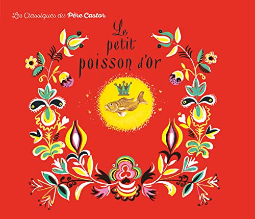Le Petit Poisson d'or: - VIEUX CONTE POPULAIRE RUSSE RACONTE PAR ROSE CELLI
