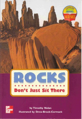 Rocks Don't Just Sit There (Leveled Books Science)