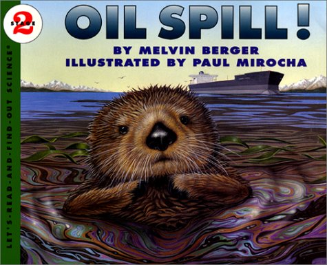 Oil Spill!: Let's Read and Find Out Book Ce Book (Let's Read-And-Find-Out Science)