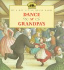 Dance at Grandpa's: Adapted from the Little House Books by Laura Ingalls Wilder (My First Little House Picture Books)