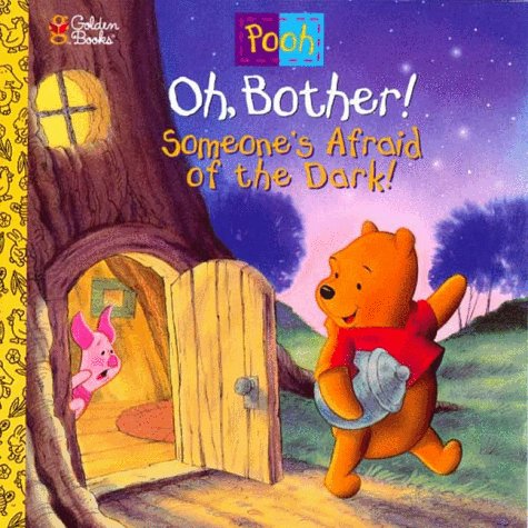Oh, Bother! Someone's Afraid Of the Dark