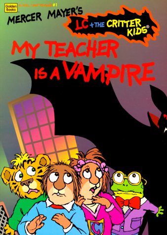 My Teacher is a Vampire (Lc + the Critter Kids)