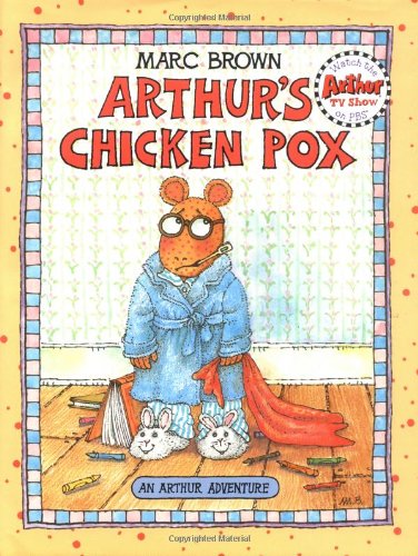 Arthur's Chicken Pox: An Arthur Adventure (Arthur Adventures)